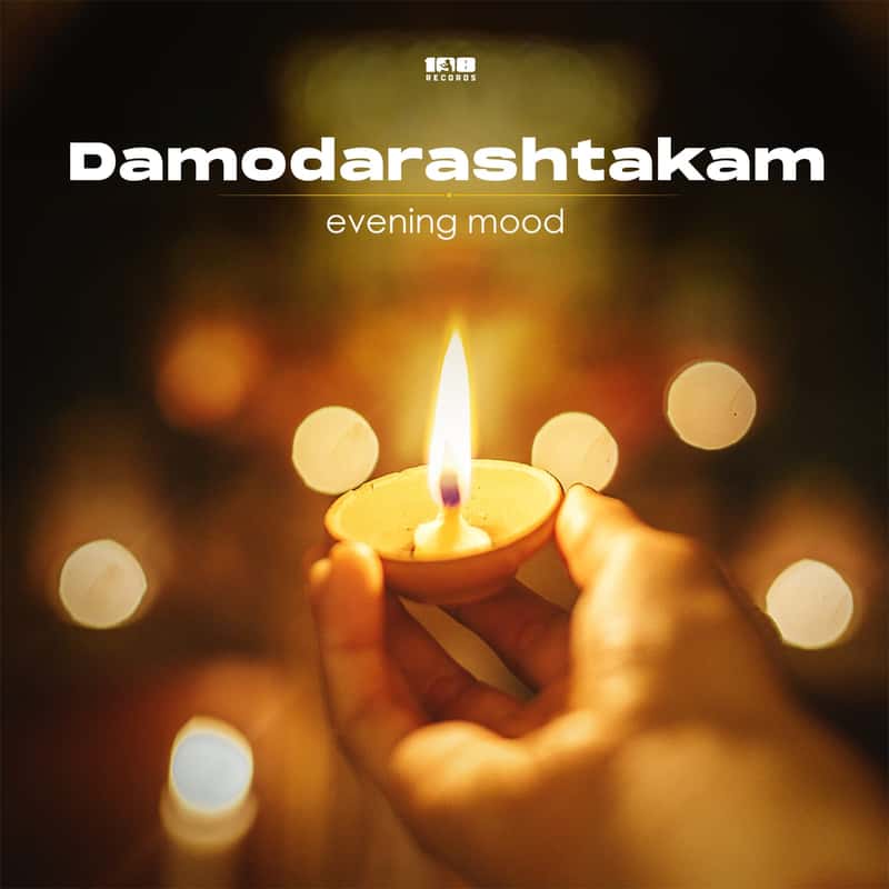 Damodarashtakam (Evening mood)